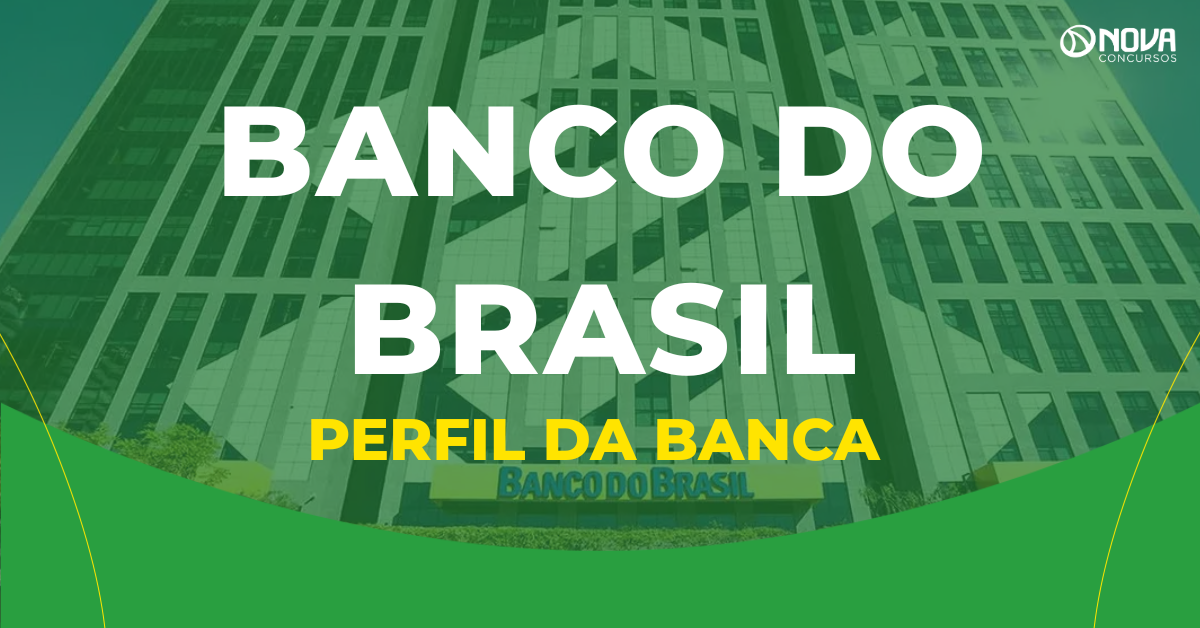 Concurso Banco do Brasil: Tudo sobre a banca Cesgranrio!