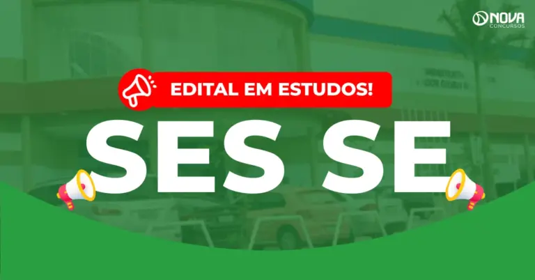 Concurso SES SE: Novo edital em estudos!