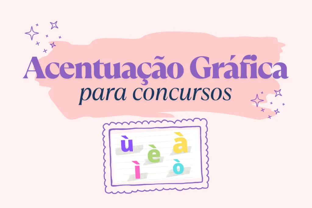 Acentuação Gráfica: Regras e exemplos