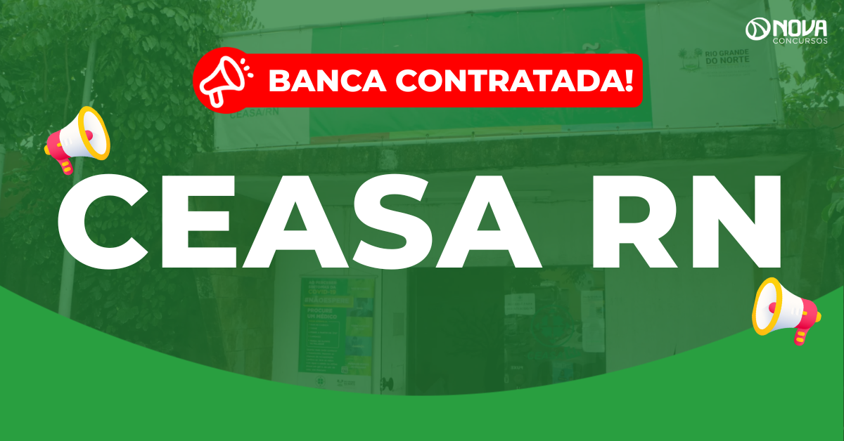 Concurso Ceasa RN: Banca contratada! Edital é iminente!