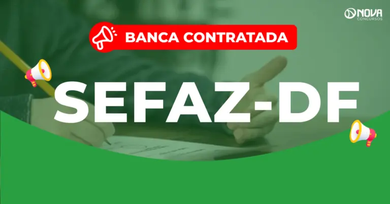 Concurso Sefaz DF: Banca contratada! Edital iminente!