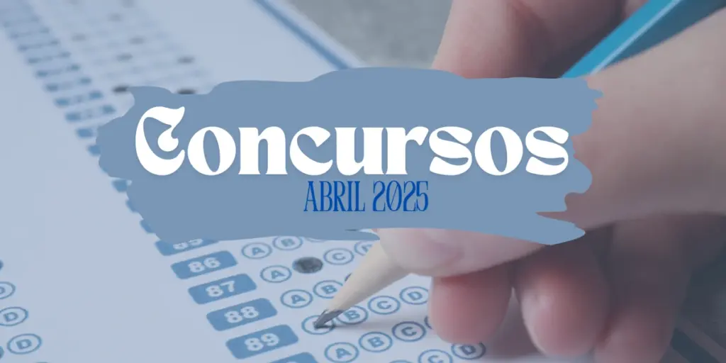 Concursos Abril 2025: editais abertos e previstos!