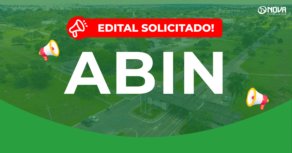 Concurso Abin: Edital solicitado para 4 carreiras!