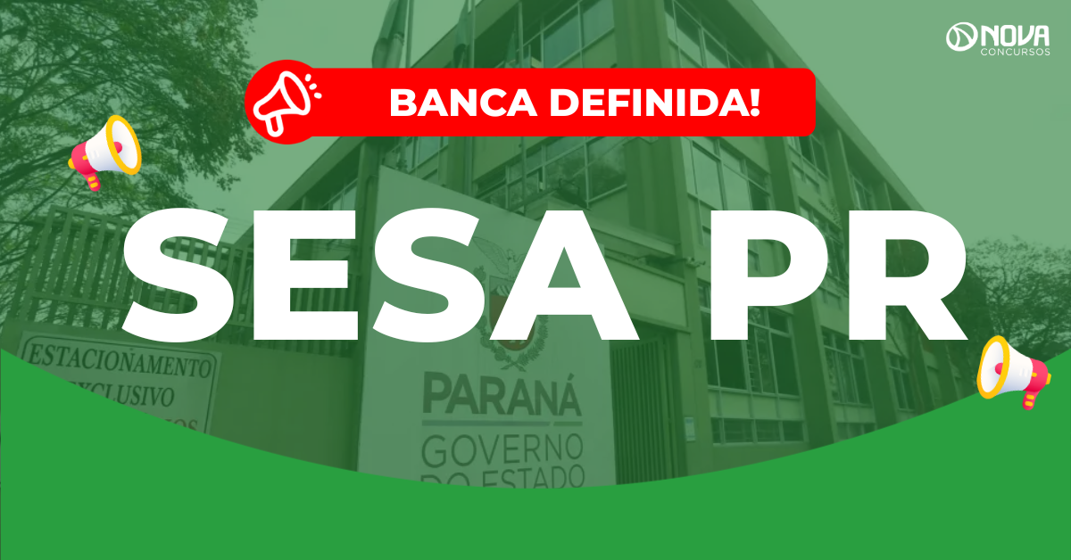 Concurso Sesa PR: Banca definida! 625 vagas!