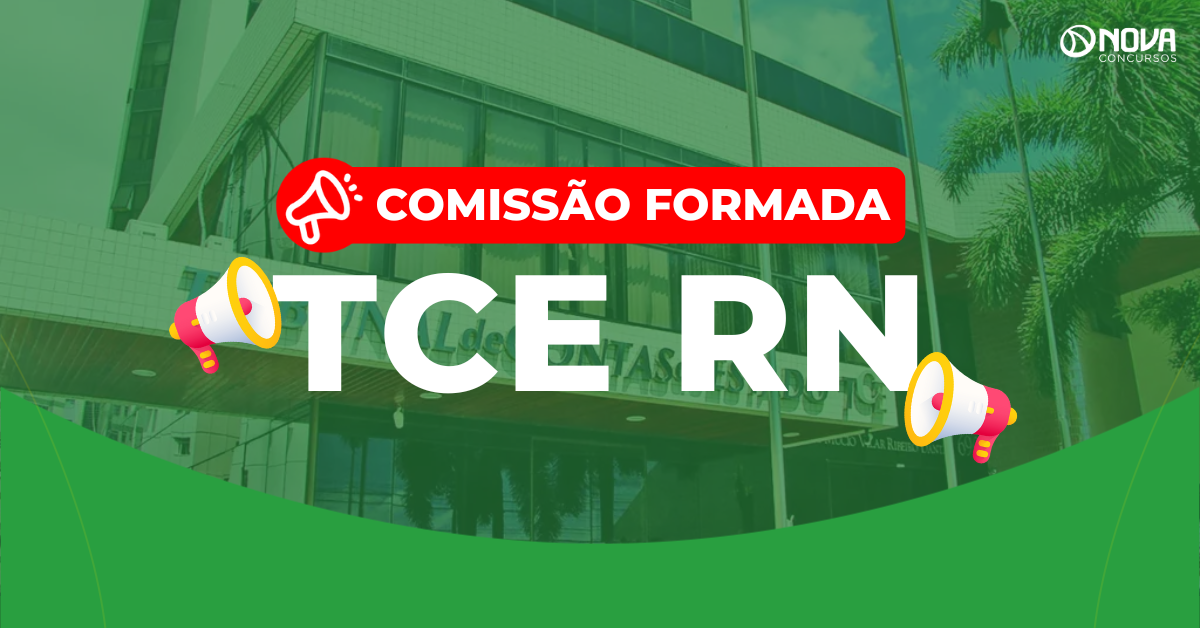 Concurso TCE RN: Comissão formada! Edital em breve!