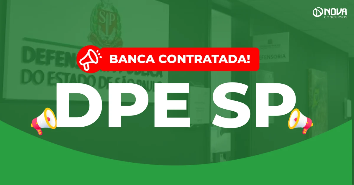 Concurso DPE SP: 70 vagas para Defensor! Contrato com a FCC assinado!