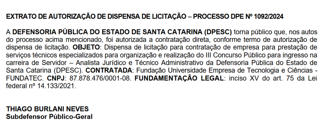 Concurso DPE SC: Banca definida! Vagas para Técnico e Analista! 1 Banca organizadora do concurso DPE SC foi definida!