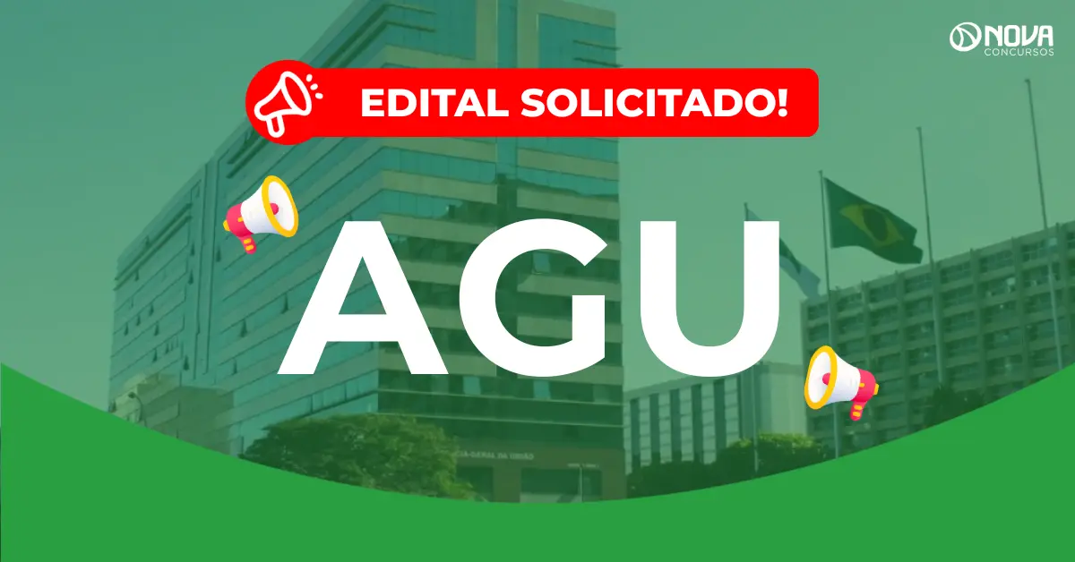 Concurso AGU: Edital solicitado! 403 vagas!