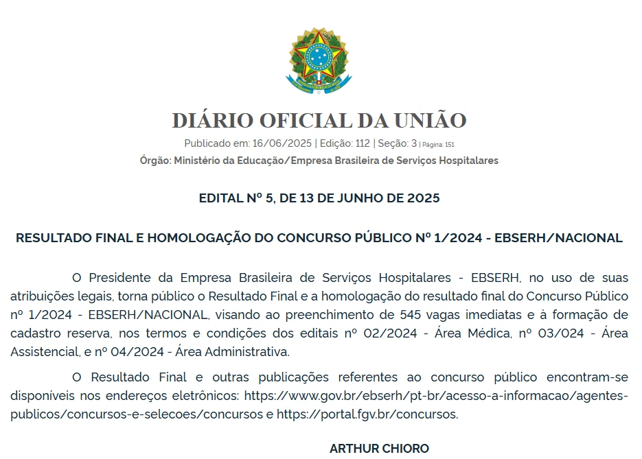 Concurso Ebserh: Homologado! Saiba quando começam as convocações! 1 Resultado final e homologação do concurso EBSERH publicada no Diário Oficial da União