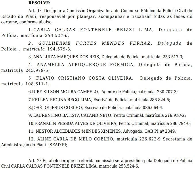 Concurso PC PI com 400 vagas tem comissão formada! 1 Publicação que define a comissão organizadora do concurso PC PI!