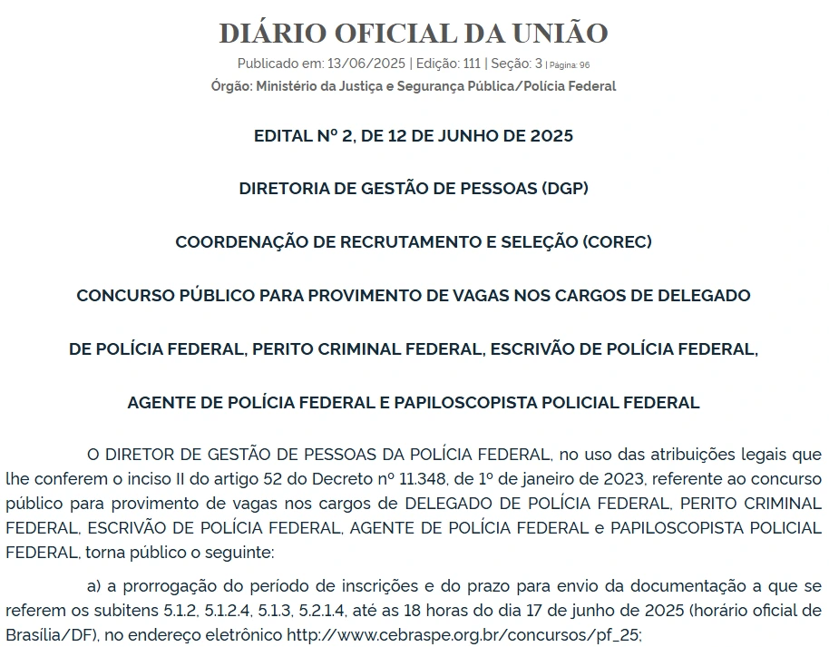 Concurso PF 2025 tem prazo de inscrição ampliado até dia 17/06! 1 Publicação no Diário Oficial da União referente à prorrogação das inscrições do concurso PF 2025