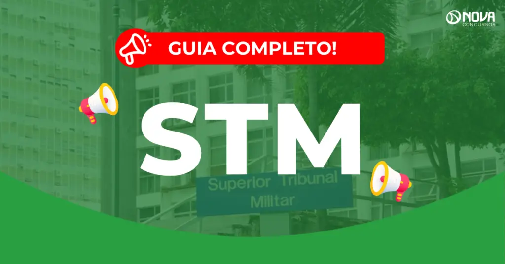 Concurso STM: Nomeações iniciadas! Iniciais de R$14 mil!
