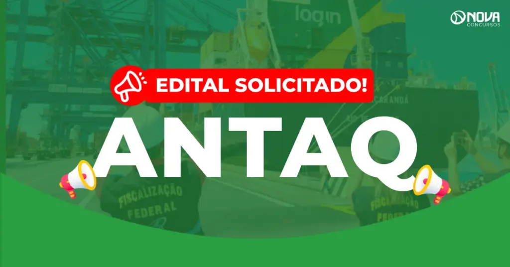 Concurso ANTAQ: Edital solicitado com 83 vagas!
