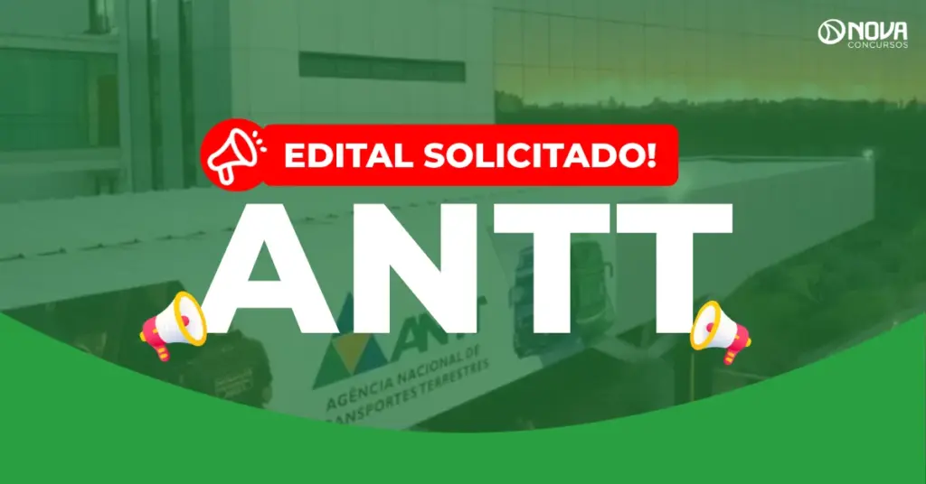 Concurso ANTT: Novo edital solicitado com 720 vagas!