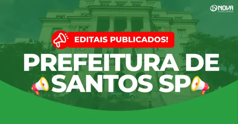 Concurso Prefeitura de Santos SP: Editais publicados! 226 vagas!