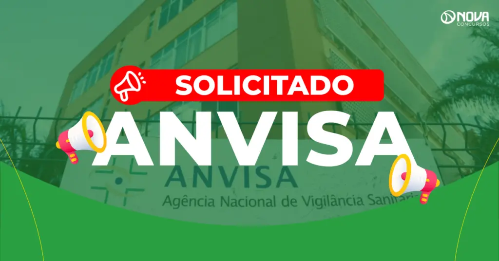 Concurso Anvisa: Edital solicitado! 500 vagas!