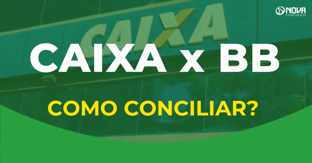 Como aproveitar os estudos do Banco do Brasil para o concurso Caixa?