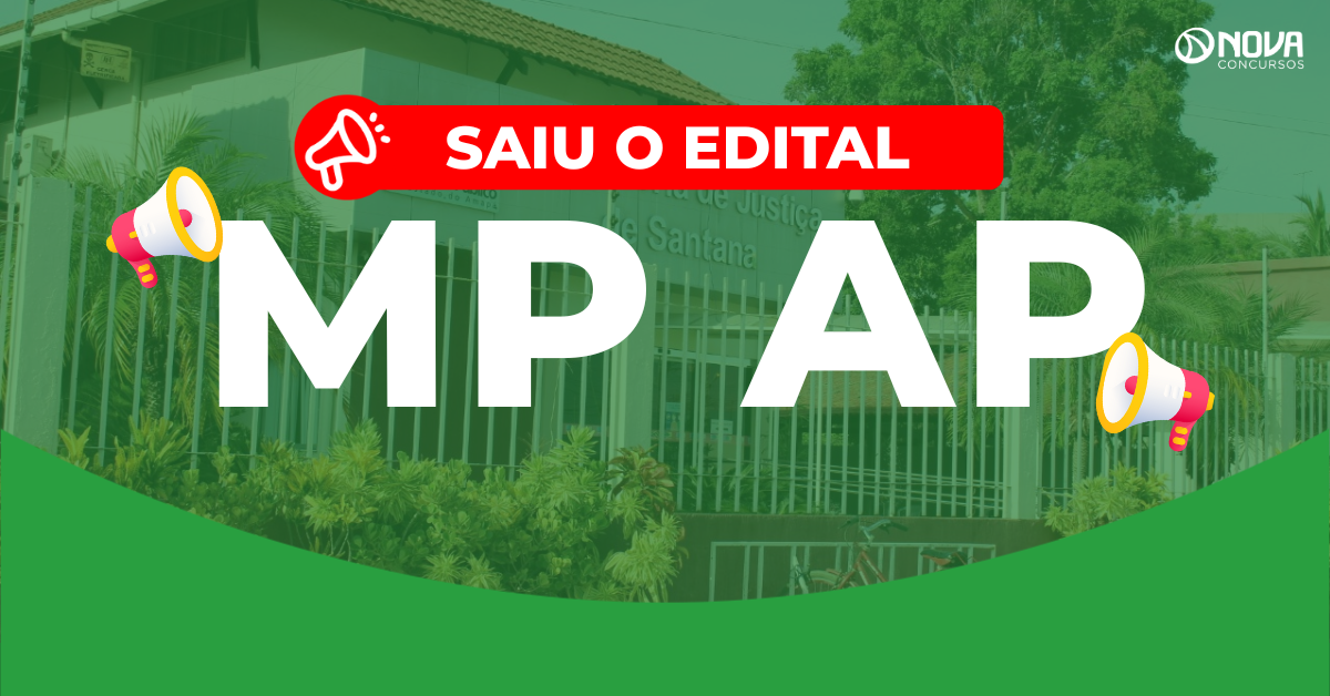 Concurso MP AP: Edital publicado! Vagas para Técnico e Analista!