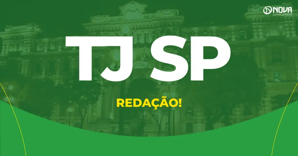 Concurso Escrevente TJ SP 2026: Como é a redação?