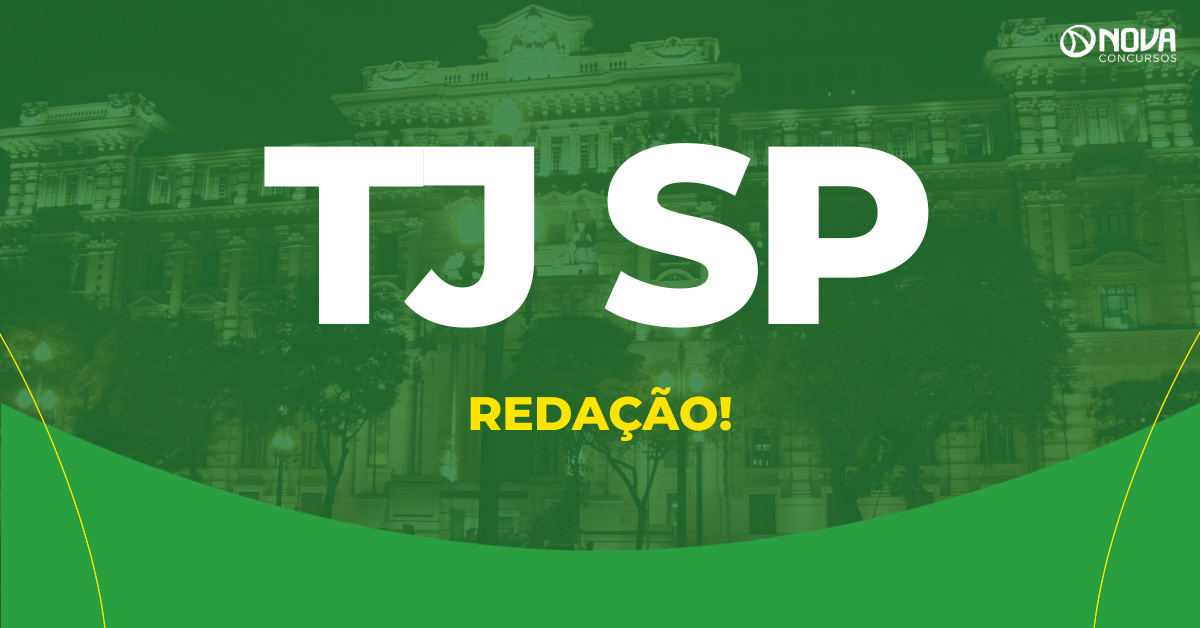 Concurso Escrevente TJ SP 2026: Como é a redação?