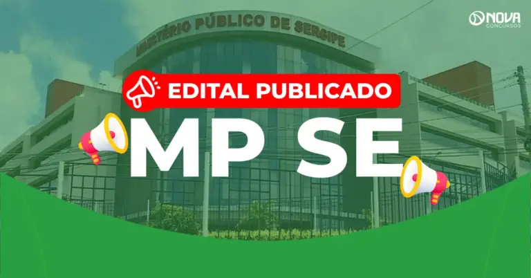 Concurso MP SE: Inscrições abertas! Edital com 28 vagas efetivas!