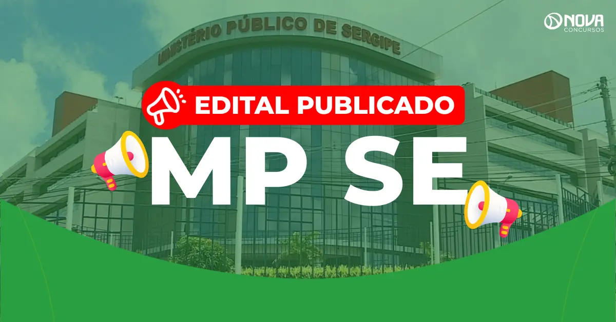 Concurso MP SE: Edital publicado! 28 vagas de níveis médio e superior!