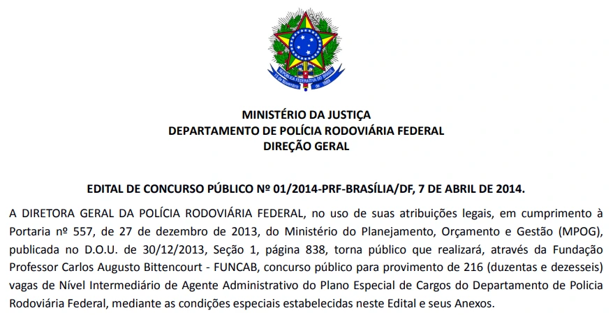 Como foi o último concurso PRF Administrativo? 1 Abertura do concurso PRF Administrativo 2014