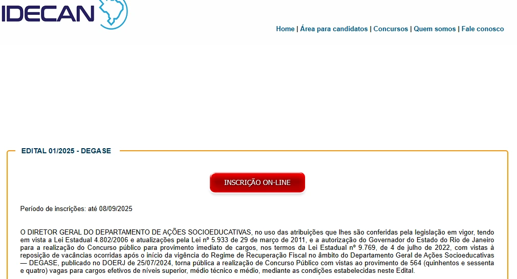 Concurso Degase com 3 mil vagas tem inscrições prorrogadas! 1 Site do Idecan/inscrição online do concurso Degase