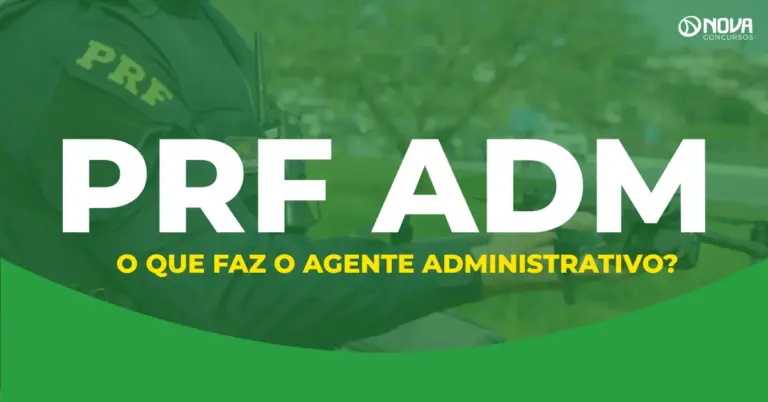 O que faz o Agente Administrativo da PRF?