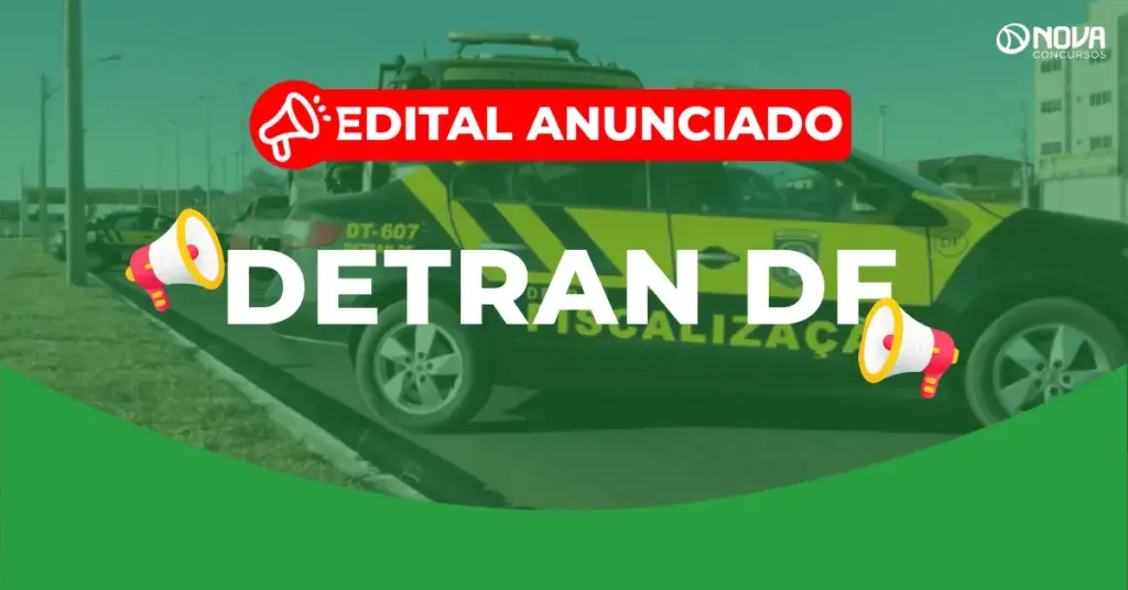 Concurso Detran DF: Despacho acelera edital para Agente de Trânsito!