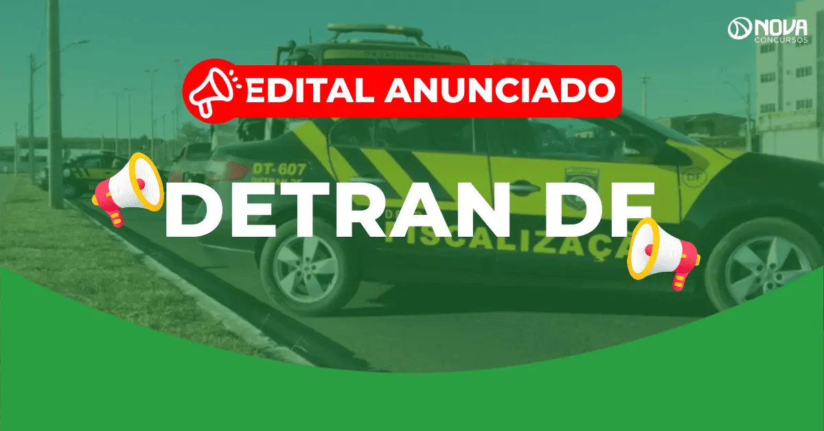 Concurso Detran DF: Despacho acelera edital para Agente de Trânsito!