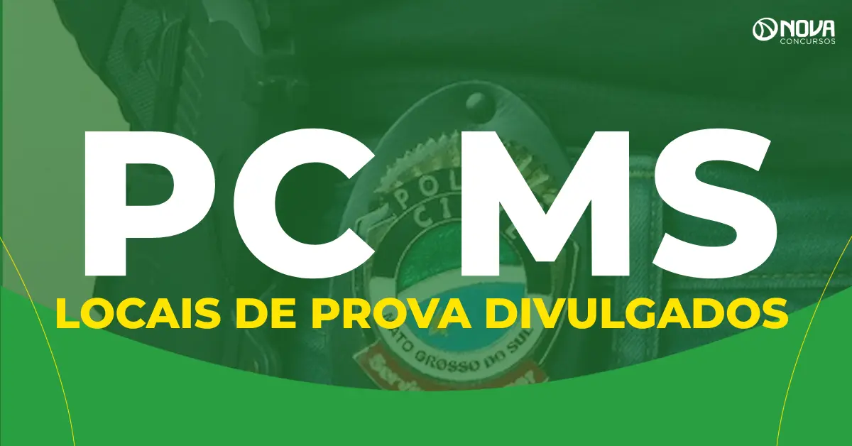 Concurso PC MS: Locais de prova estão disponíveis!