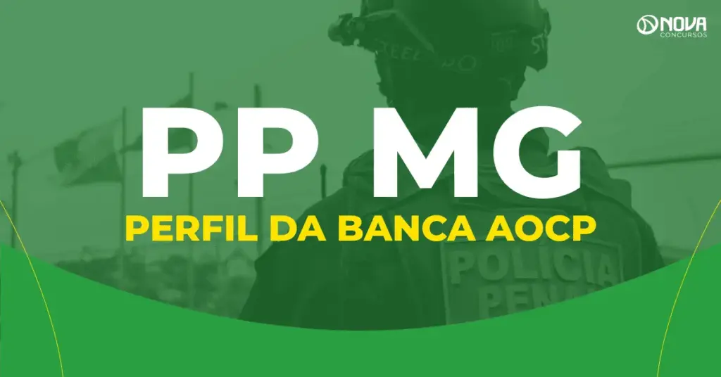 Concurso Polícia Penal MG: Dicas de estudo para a banca AOCP!