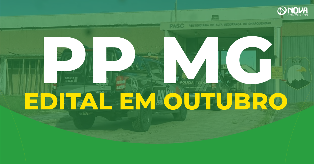 Concurso Polícia Penal MG: Edital sai até outubro! 1.178 vagas!