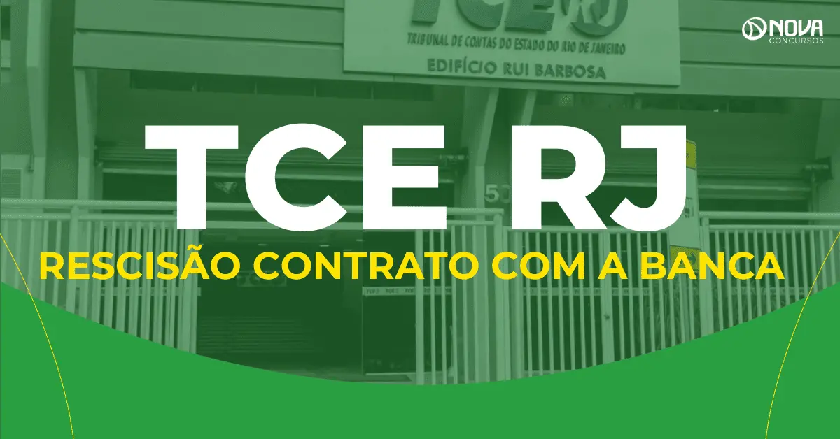 Concurso TCE RJ: Tribunal rescinde contrato com o IBFC! Nova banca será contratada!