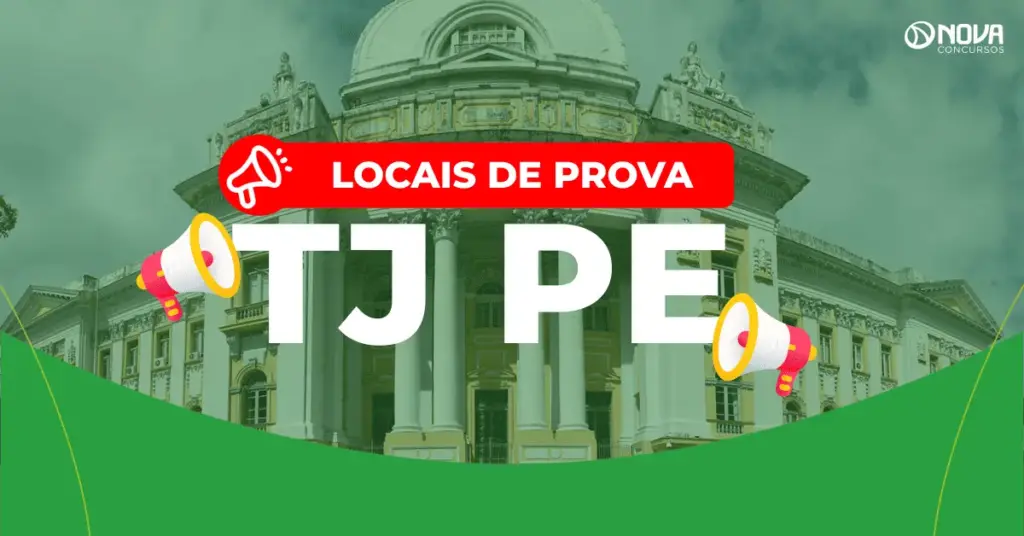 Concurso TJ PE: Divulgada a convocação para as provas!