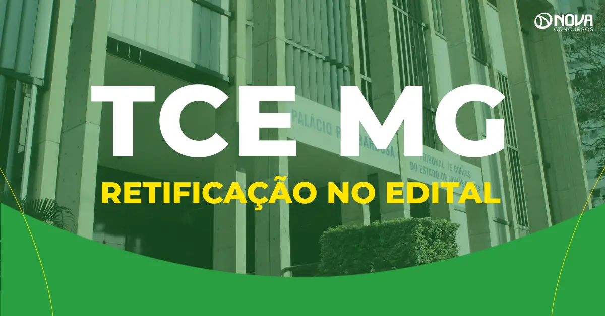 Concurso TCE MG: Retificação altera o conteúdo programático! Confira!