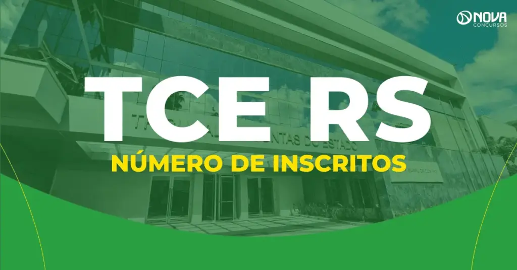Concurso TCE RS registra 13.527 inscritos. Veja a demanda por vaga!