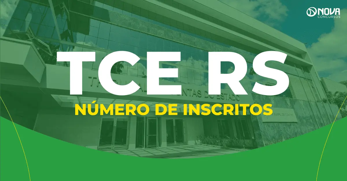 Concurso TCE RS registra 13.527 inscritos. Veja a demanda por vaga!