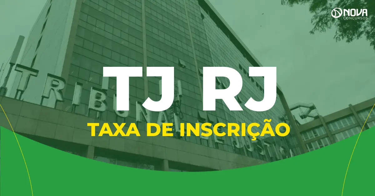 Concurso TJ RJ tem valor da taxa de inscrição definido! Veja!