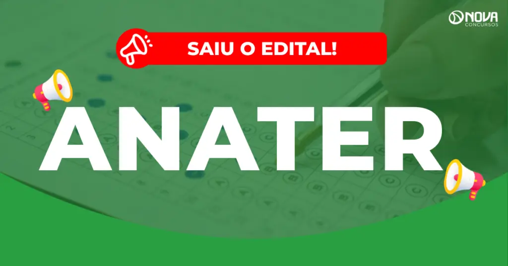 Concurso Anater: Edital publicado! 32 vagas para diversos cargos!
