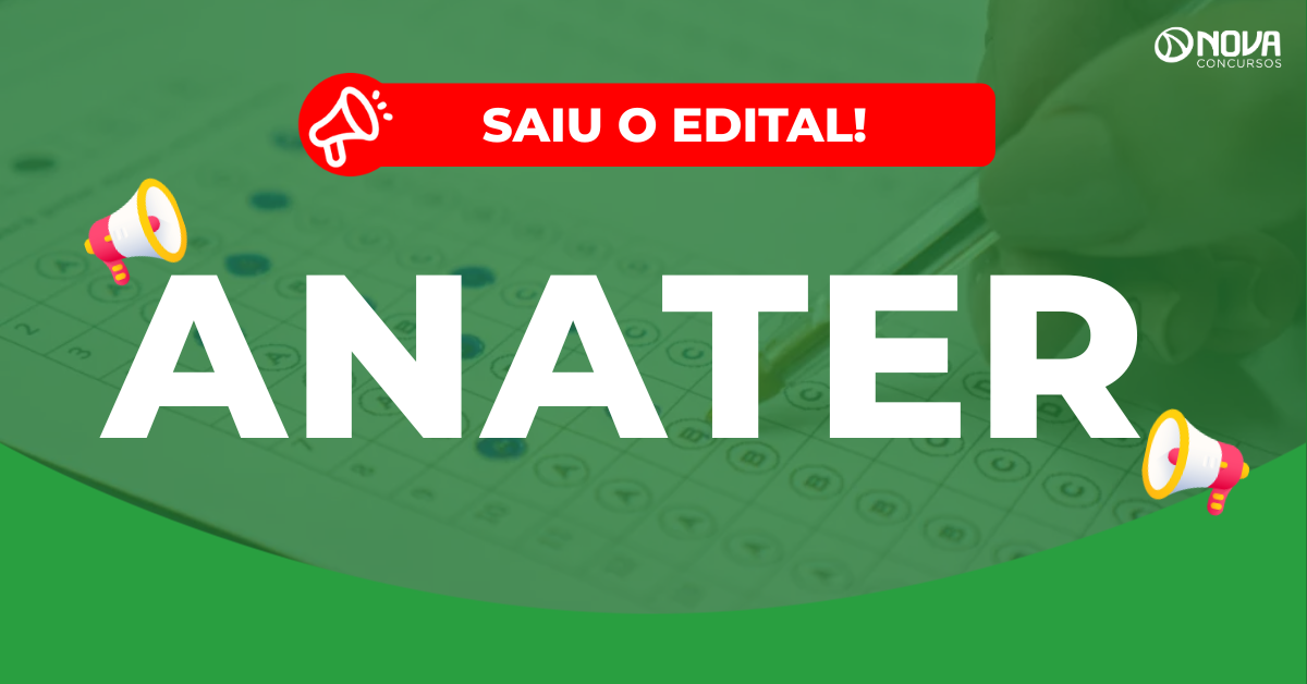 Concurso Anater: Edital publicado! 32 vagas para diversos cargos!
