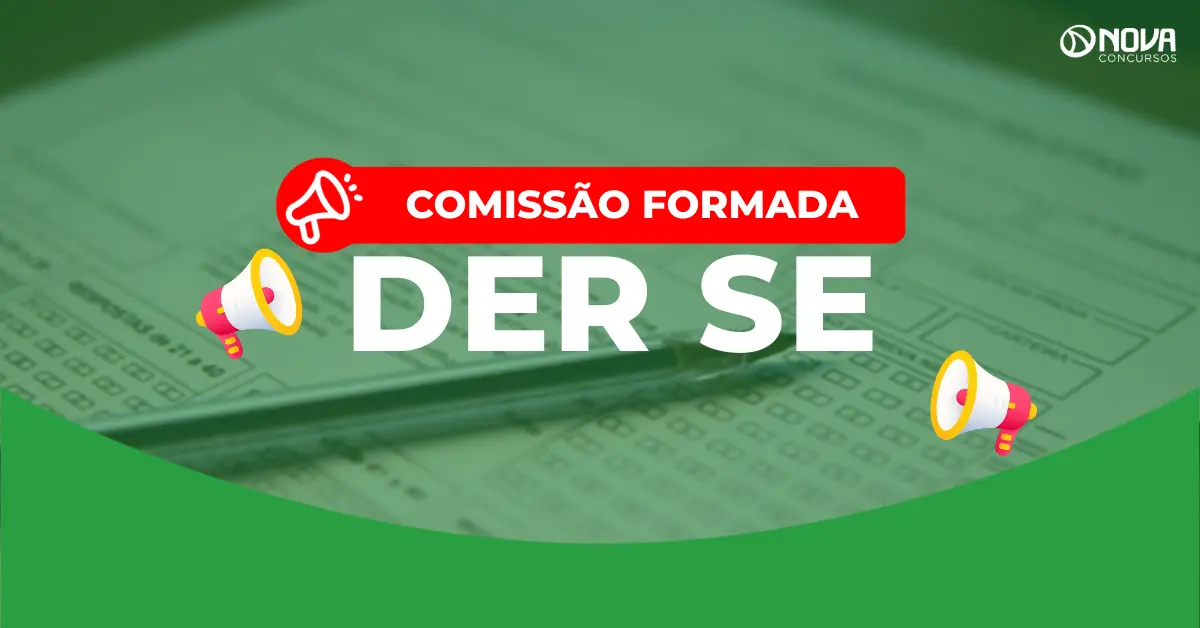 Concurso DER SE: Primeiro edital tem comissão formada!