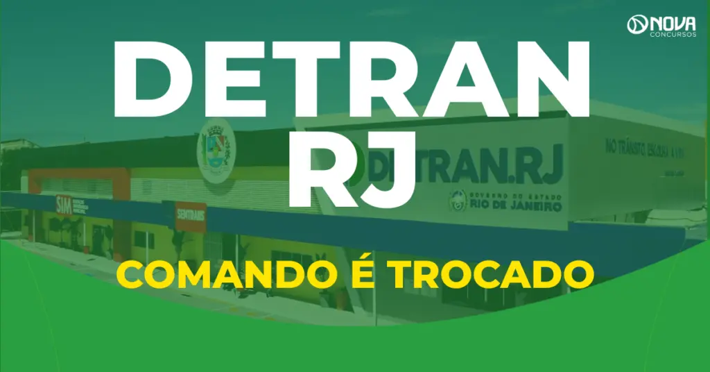 Concurso Detran RJ: Troca de presidente pode impactar o edital! Entenda!