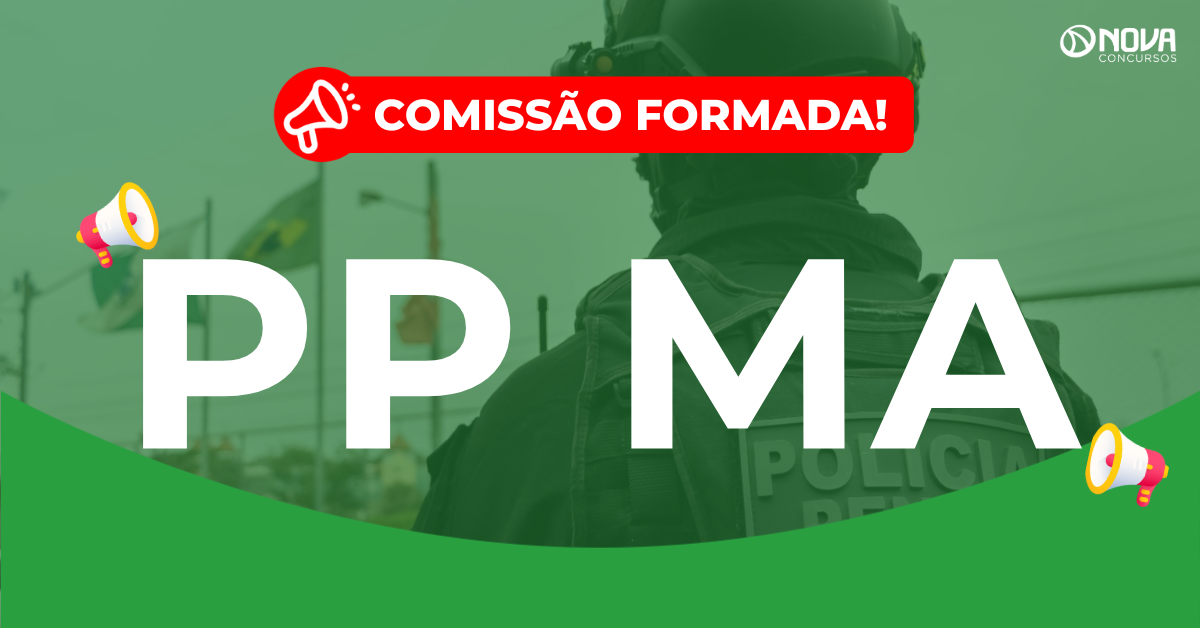 Concurso Polícia Penal MA: Comissão formada! 220 vagas!