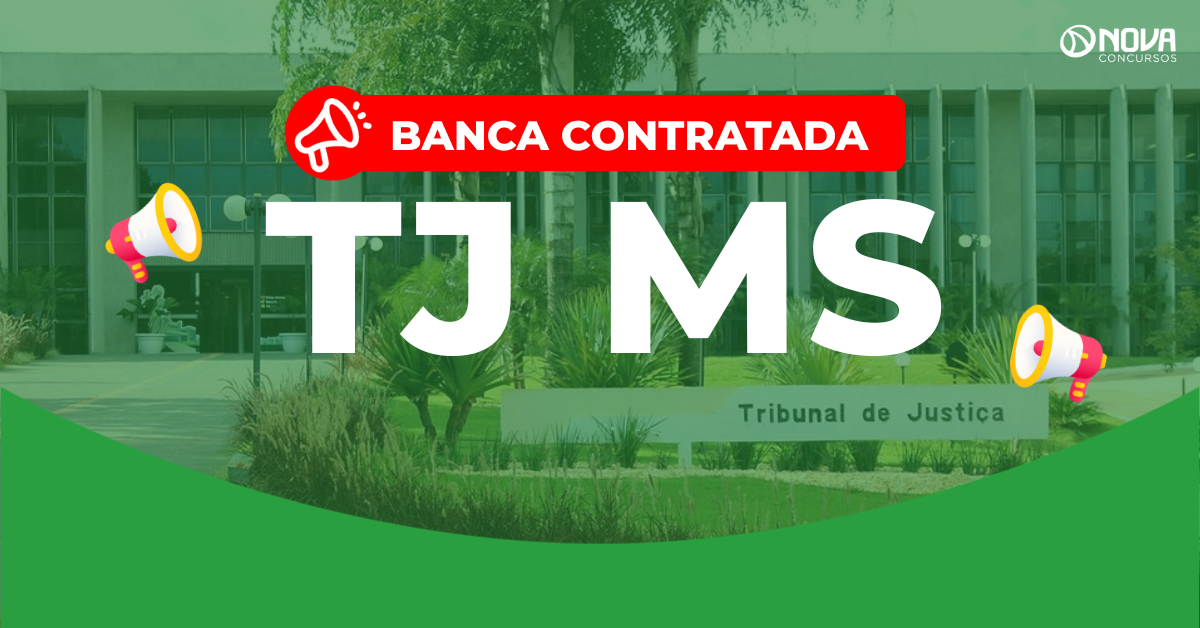 Concurso TJ MS: Banca contratada! Edital iminente!