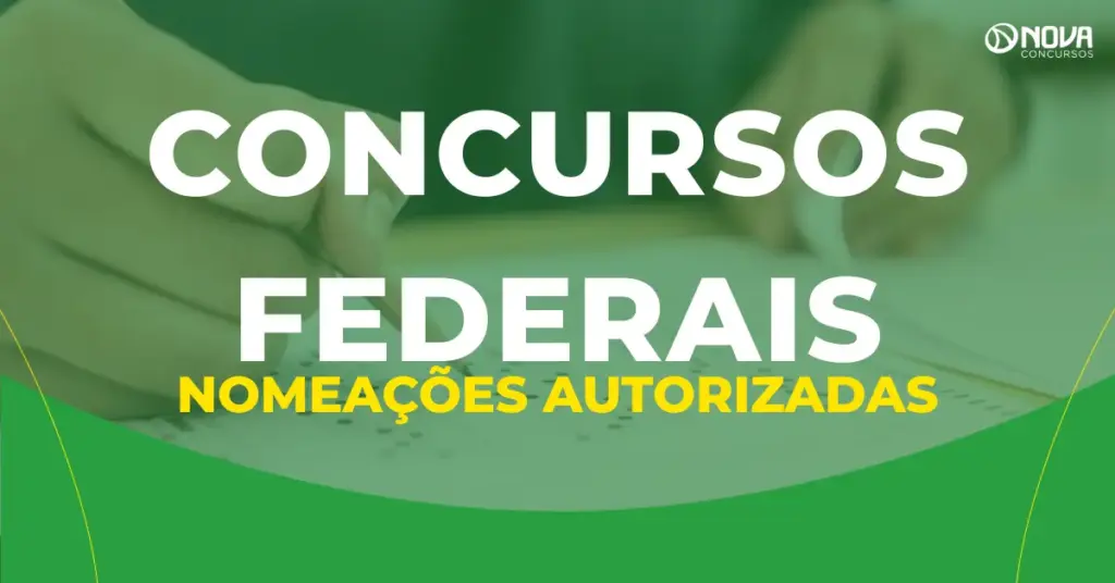Concursos Federais: Autorizada a nomeação de 1.984 excedentes!