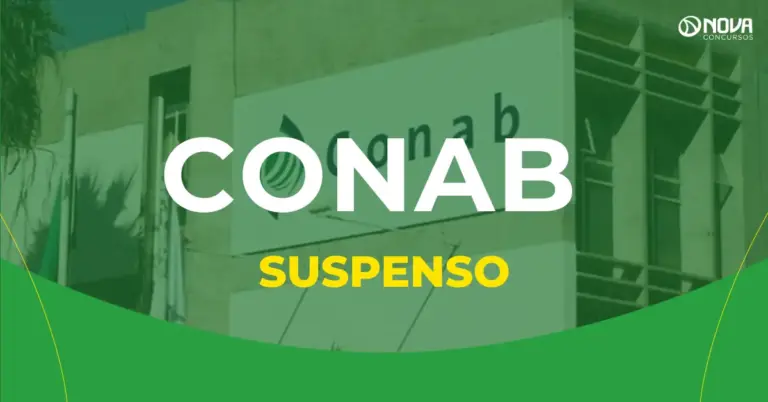 Concurso Conab com 403 vagas é suspenso temporariamente!