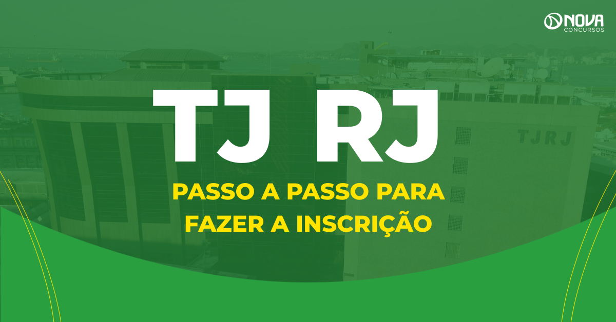 Passo a passo para fazer a inscrição no concurso TJ RJ 2025!