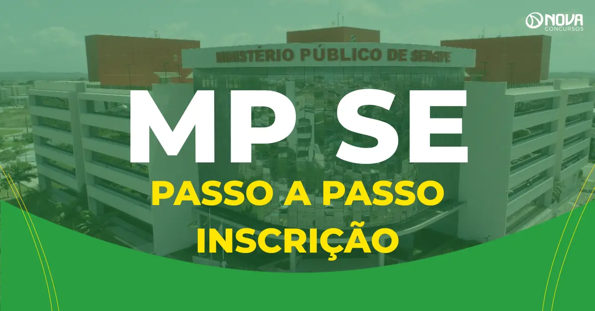 Como fazer a inscrição no concurso MP SE? Guia completo!